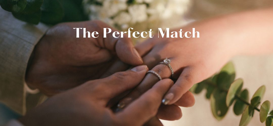 The Perfect Match – Choosing Your Wedding Rings